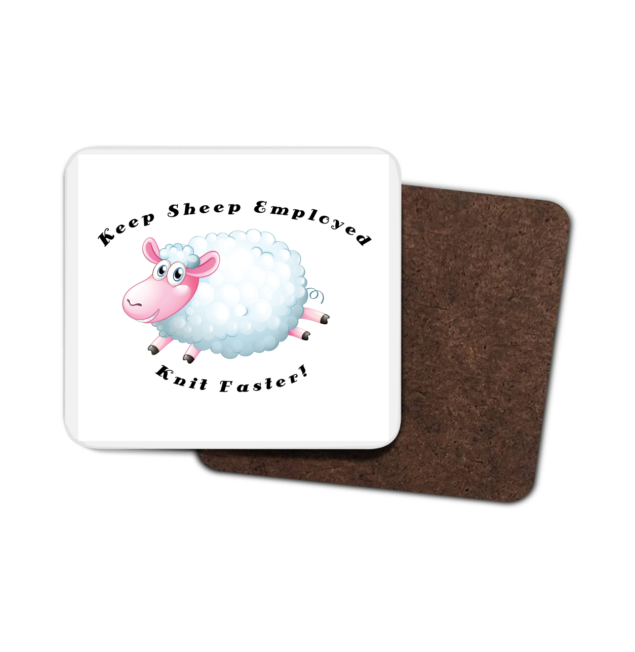 Sheep Hardboard Coaster - Keep Sheep Employed, Knit Faster